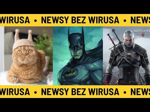 Czapki dla kotów, Wiedźmin za free i inne | NEWSY BEZ WIRUSA | Karol Modzelewski