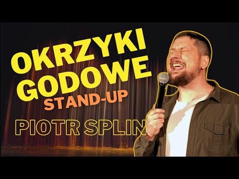 Piotr Splin - OKRZYKI GODOWE I TAKIE TAM | stand-up 2024