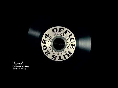 Kawa | Office Hits 2024