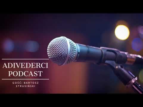 AdiVederci Podcast : Bartosz Strusiński