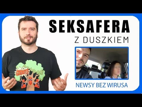 Seksafera z Duszkiem | NEWSY BEZ WIRUSA | Karol Modzelewski