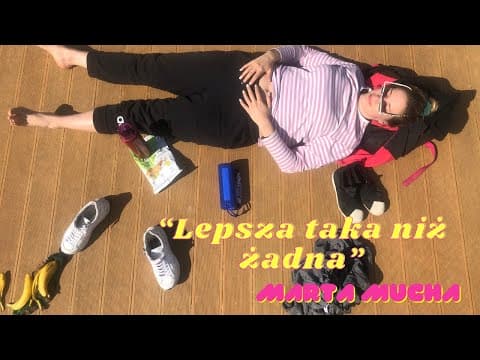 Marta Mucha DEBIUT "Lepsza taka niż żadna"