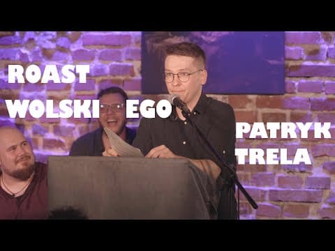 Patryk Trela - Roast Łukasza Wolskiego | Stand-Up | 2023