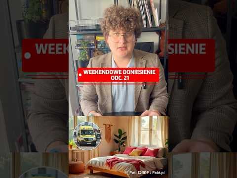 Weekendowe Doniesienie odc.21, a w nim o wadze, sypialni i wypadku.