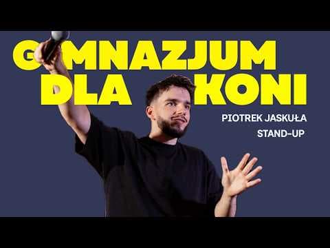 Piotrek Jaskuła - GIMNAZJUM DLA KONI | Stand-up 2026 | BEZ CENZURY