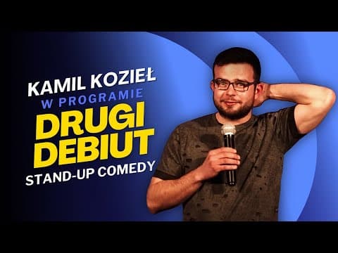 Kamil Kozieł | Drugi Debiut | Stand up 2023