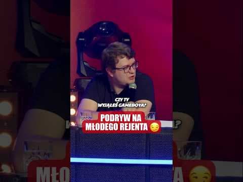 Podryw na młodego Rejenta
