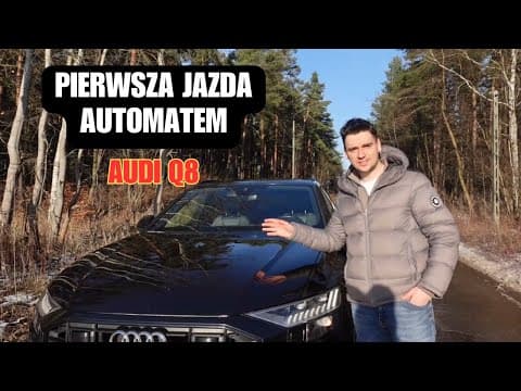 Audi Q8. Pierwszy raz w życiu jadę automatem.