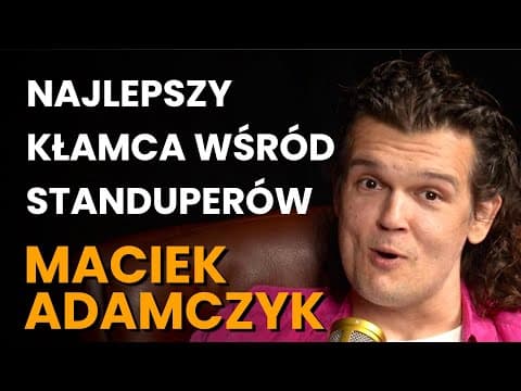 Maciek Adamczyk o standupie, byciu działkowcem, aborcji i osobistej tragedii