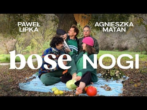 BOSE NOGI | LIPKA&MATAN