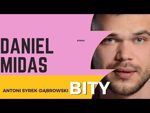 Antoni Syrek-Dąbrowski BITY 33: Daniel Midas "Sprawa dla stand-upera"