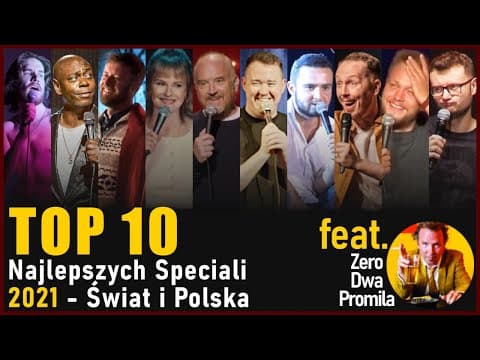 TOP 10 Najlepszych Speciali Stand-up 2021 Świat i Polska feat. Zero Dwa Promila Stand-upu
