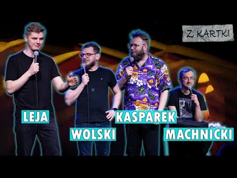"Z KARTKI" : Leja, Wolski, Kasparek i Machnicki: "Litości!" | Impro stand-up