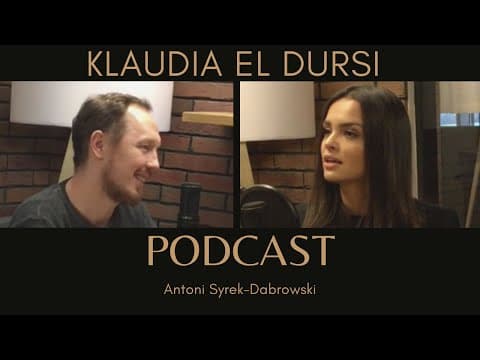 Klaudia El Dursi - odc 11 [Antoni Syrek-Dąbrowski PODCAST]