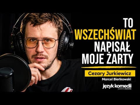Cezary Jurkiewicz: Czy sukces zabija rozwój ? | Język Komedii