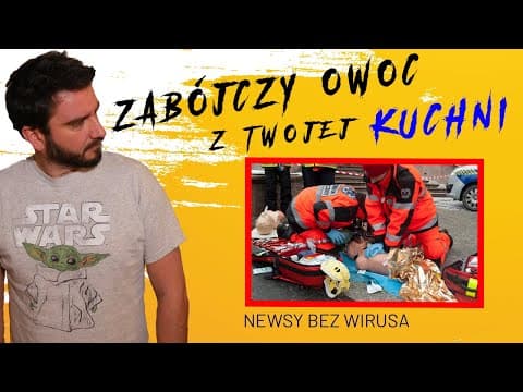 Zabójczy owoc z Twojej kuchni | NEWSY BEZ WIRUSA | Karol Modzelewski