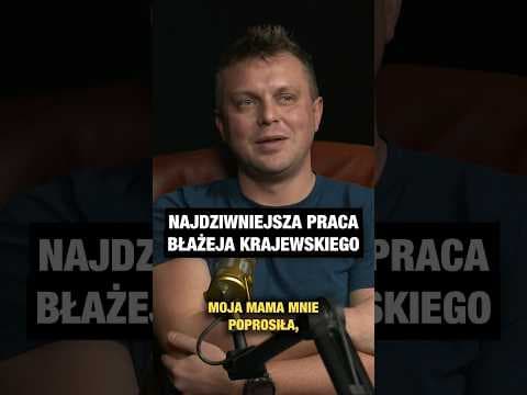 Najdziwniejsza praca Błażeja Krajewskiego @BazejKrajewski