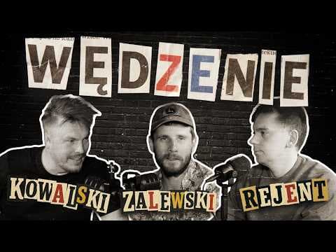 Wędzenie - Kowalski/Zalewski/Rejent - podcast odc.1