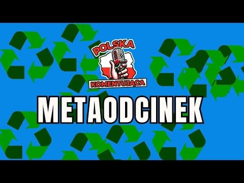 METAODCINEK | Polska Komentująca odc. 25