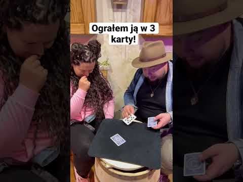 Ograłem ją w 3 karty !