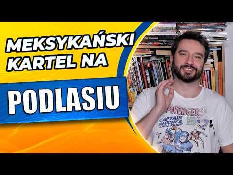 Meksykański kartel na Podlasiu | NEWSY BEZ WIRUSA | Karol Modzelewski