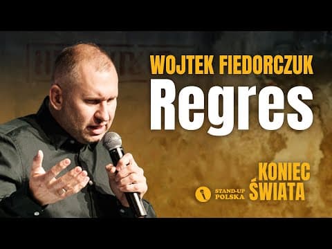 Wojtek Fiedorczuk - Regres | Stand-up Polska