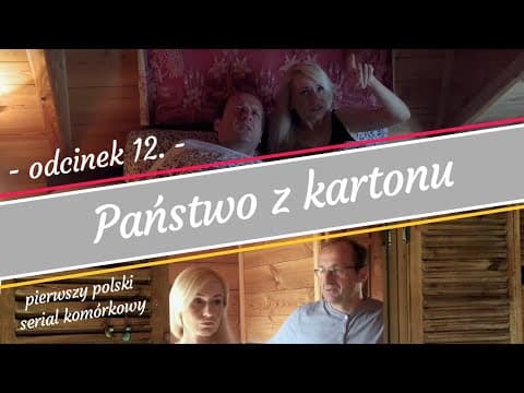 Państwo z kartonu - odcinek 12.