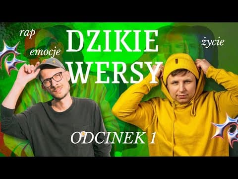 DZIKIE WERSY - Odcinek 1 | Marcel Bieńkowski & Paweł Ścierski | Hip-hop, Stand-up, Bezrobocie.