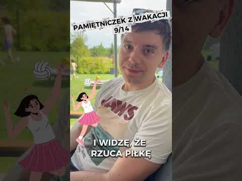 PAMIĘTNICZEK Z WAKACJI - DZIEŃ 9
