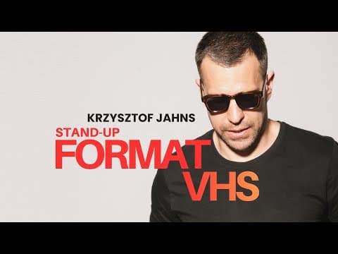 Stand-up FORMAT VHS cz.I | Krzysztof Jahns