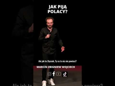 STAND UP | Jak piją Polacy | Marcin Zbigniew Wojciech