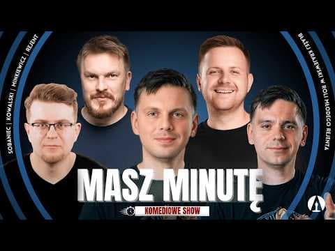 MASZ MINUTĘ S3E11 - Błażej Krajewski, Rejent, Minkiewicz, Kowalski, Sobaniec
