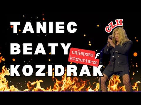 TANIEC BEATY KOZIDRAK (CZ.II) | Polska Komentująca odc. 50