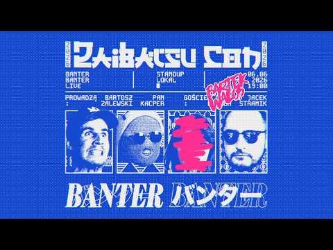 BanterBanter vol. 167 - Przed Żyjącą Publicznością feat. Jacek Stramik & Bartek Walos