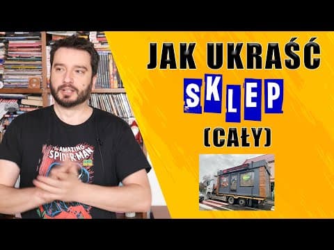 Jak ukraść sklep (CAŁY) | NEWSY BEZ WIRUSA | Karol Modzelewski