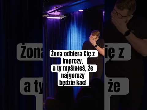 Żona odbiera Cię z imprezy, a ty myślałeś, że najgorszy będzie kac!