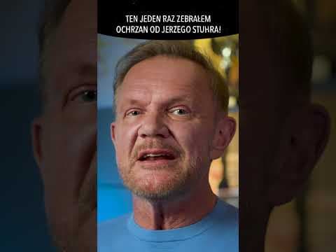 TEN JEDEN RAZ ZEBRAŁEM OCHRZAN OD JERZEGO STUHRA!
