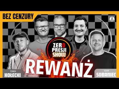 ZERO PRESJI SHOW S5E3 (Bez Cenzury) - Sobaniec, Kołecki, Ruciński, Sikora, Termos - Rewanż