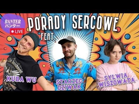 BanterBanter vol.148 - Przed Żyjącą Publicznością feat. Sylwia Wiszowata & Kuba Wu
