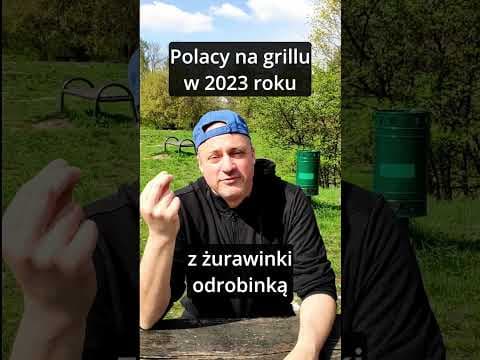 Polacy na grillu A.D. 2023