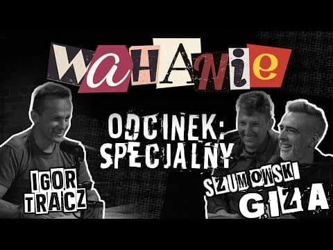 Wahanie podcast Szumowskiego i Gizy odc. 60 SPECJAL (Gość: Igor Tracz)