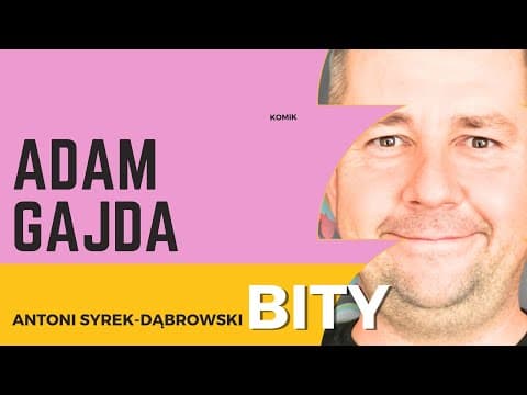 Antoni Syrek-Dąbrowski BITY 78: Adam Gajda