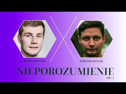 Nieporozumienie vol. 5: Sebastian Jóźwiak