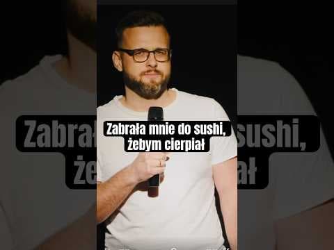Zabrała mnie do sushi, żebym cierpiał