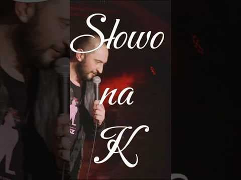 „Na początku było słowo”. Słowo na K.