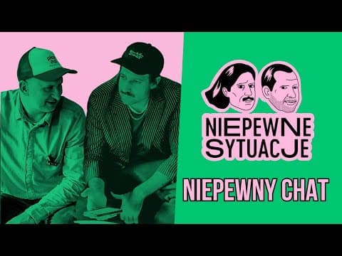 Niepewne Sytuacje: Niepewny Chat