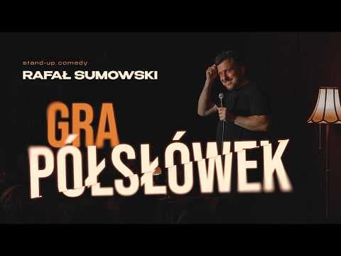stand-up 2025 | Rafał Sumowski - GRA PÓŁSŁÓWEK | Nowy Program