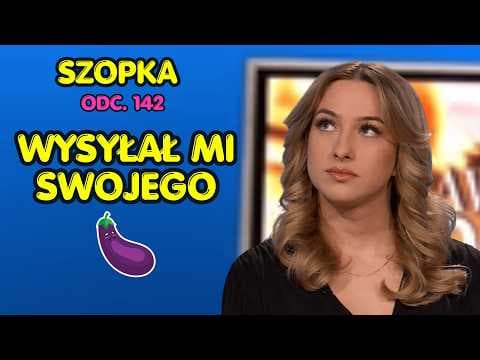 WYSYŁAŁ DO 100 DZIEWCZYN! | szopka odc. 142
