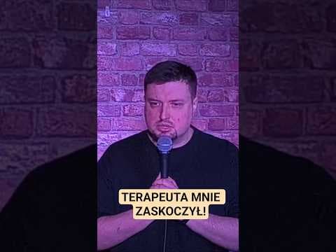 Terapeuta tak do mnie powiedział!