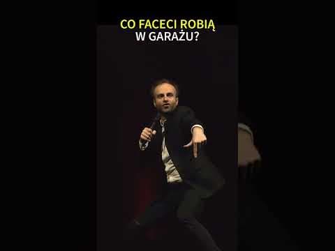 CO FACECI ROBIĄ W GARAŻU STAND-UP Marcin Zbigniew Wojciech